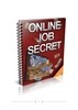 Thumbnail Online Job Secrets Thumbnail Online Job Secrets